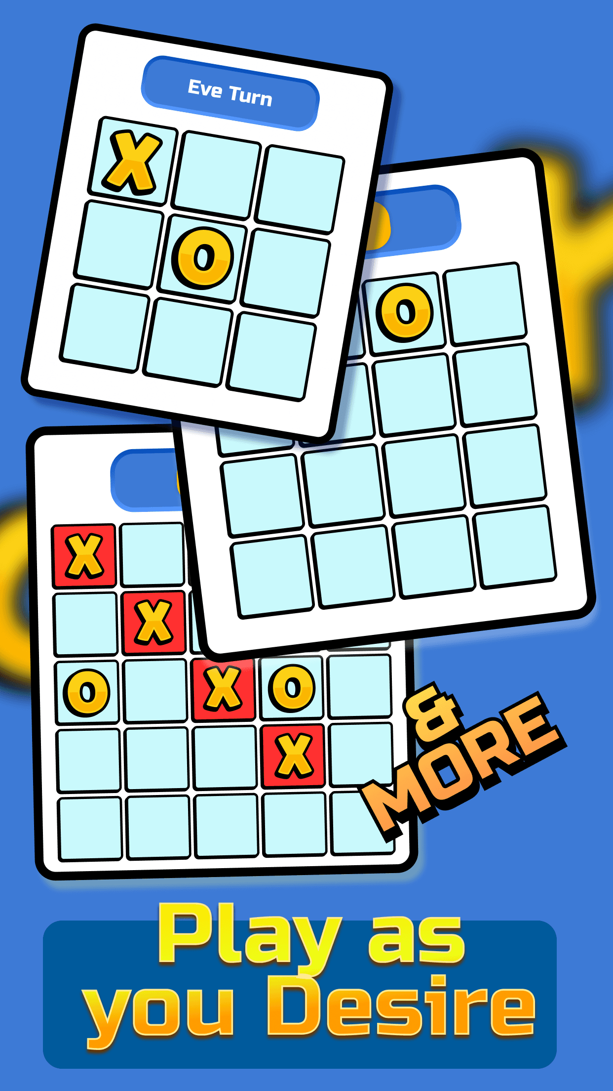 Three boards stacked together, 3 by 3, 4 by 4 and 5 by 5, under the words Play as you Desire
