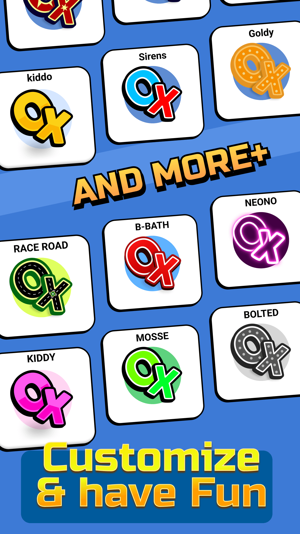 A grid of unlockable piece designs, among them Goldy, Sirens, Neono, Race Road and Bolted, under the words Customize and have Fun