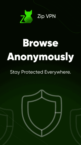 Zip VPN opening screen: the green cat mark above the words Browse Anonymously